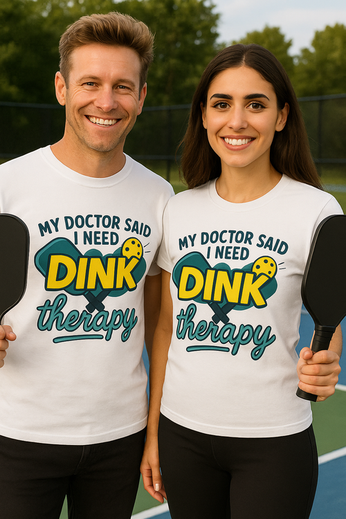 My Doctor Said I Need Dink Therapy